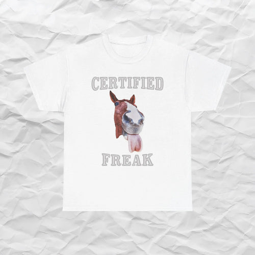 Certified Freak Funny Shirt