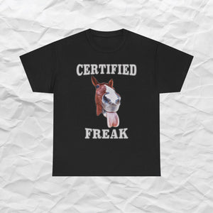 Certified Freak Funny Shirt