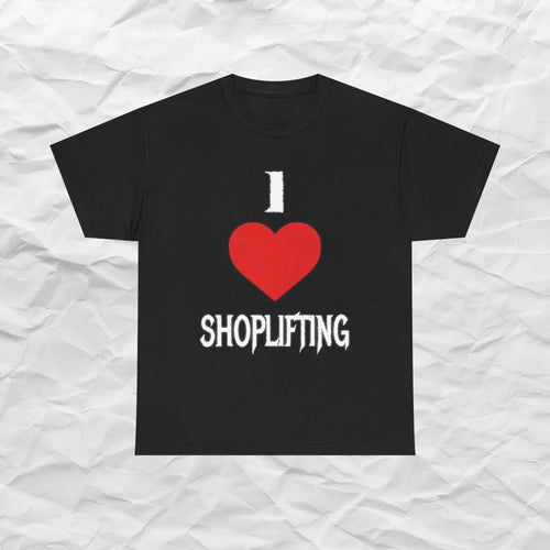 I Love Shoplifting Funny Shirt